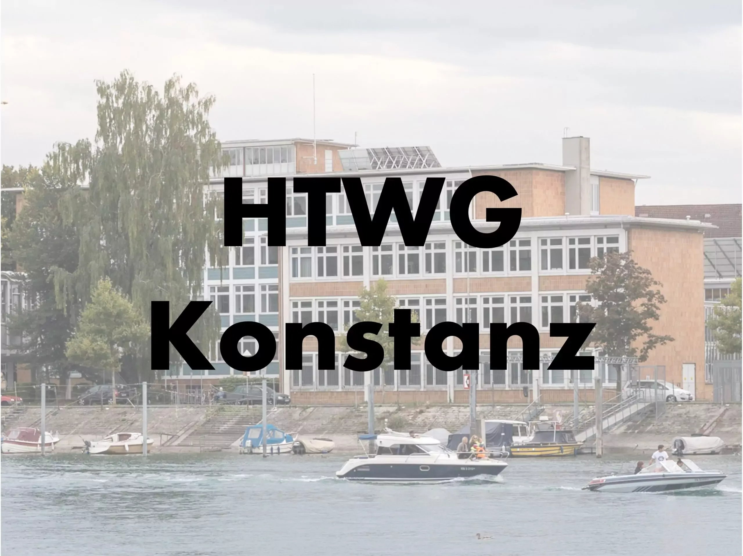 Hochschule für Technik, Wirtschaft und Gestaltung (HTWG) Konstanz