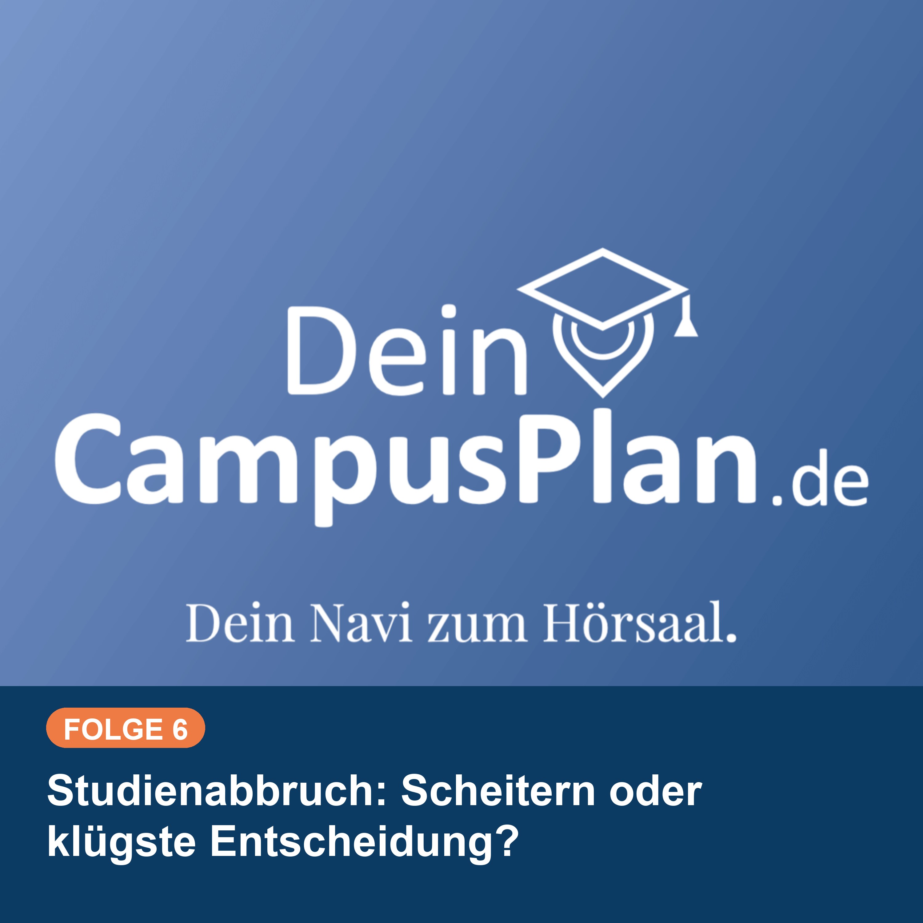 Studienabbruch: Scheitern oder klügste Entscheidung? episode artwork